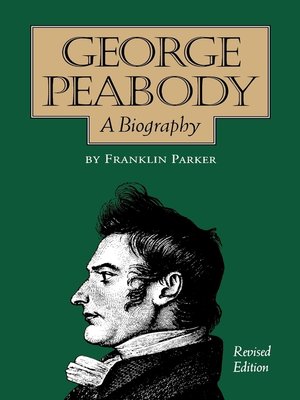 cover image of George Peabody, a Biography